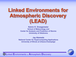 Linked Environments for Atmospheric Discovery (LEAD)