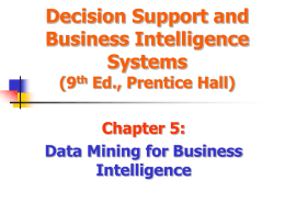 Turban: Chapter 5: Data Mining for Business Intelligence
