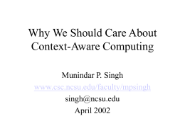 Why Should We Care about Context Aware Computing