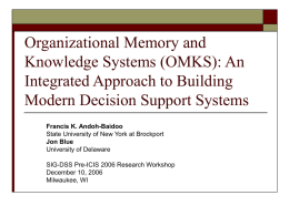 Organizational Memory and Knowledge Systems (OMKS): An