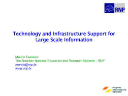 Technology and Infrastructure Support for Large Scale Information