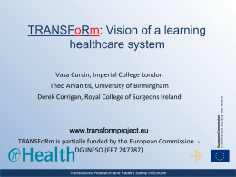 TRANSFoRm: Translational Medicine and Patient Safety in Europe.