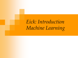Eick`s Introduction to Machine Learning