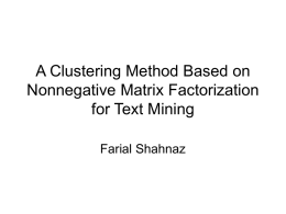 A Clustering Method Based on Nonnegative Factorization for Text