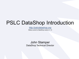 PSLC DataShop Introduction