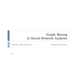 Graph mining in social networks