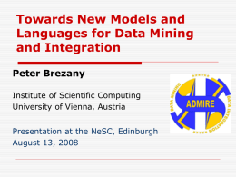 Towards New Models and Languages for Data Mining and