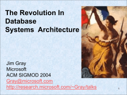The Revolution In Database System Architecture