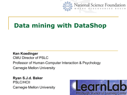 Educational Data Mining - Pittsburgh Science of Learning Center