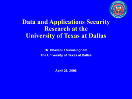 Data and Applications Security - The University of Texas at Dallas