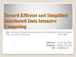 Toward Efficient and Simplified Distributed Data Intensive Computing