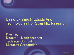 Using existing products and technologies for scientific research