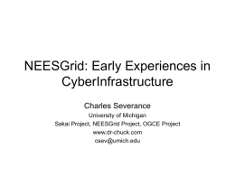 NEESGrid: Early Experiences in CyberInfrastructure