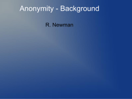 Lecture 2c - Getting a grip on anonymity