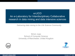 Delivering data mining to the Life Science Community
