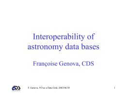 Interoperability of astronomy data bases Françoise Genova, CDS