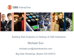 Building Web Analytics on Hadoop at CBS Interactive