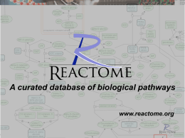 Reactome is - the Reactome Wiki