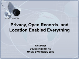 Privacy, Open Records, and Location Enabled Everything