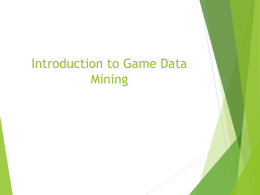 Introduction to Game Data Mining