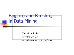 Bagging and Boosting. Prof. Ruiz`s slides