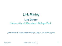 Link Mining Tasks - UMD Department of Computer Science