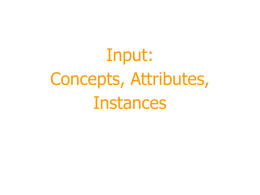 DM3: Input: Concepts, instances, attributes