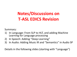 Notes/Discussions on T-ASL EDICS Revision