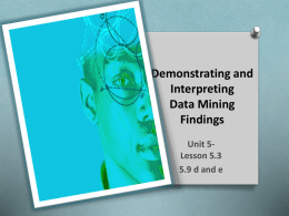 Demonstrating and Interpreting Data Mining Findings