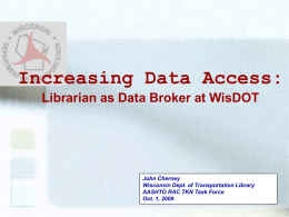 Increasing Data Access: Librarian as Data Broker at WisDOT