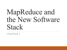 MapReduce and the New Software Stack