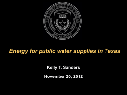 Energy for public water supplies in Texas Kelly T. Sanders