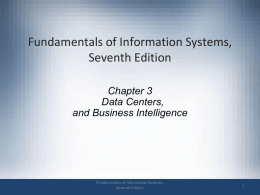 Chapter 3 Data Centers, and Business Intelligence