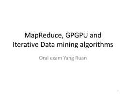 MapReduce, GPGPU and Iterative Data mining algorithms