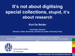 Despecializing special collections Kurt De Belder University