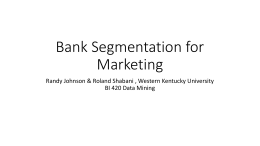 Bank Segmentation for Marketing