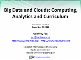 Big Data and Clouds - About DSC - Indiana University Bloomington