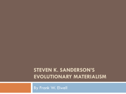 Steven K. Sanderson*s Evolutionary Materialism