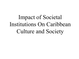 Impact of Social Institutions On Caribbean Culture