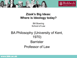 BB where is ideology today zizek 1702 15