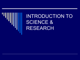 INTRODUCTION TO SCIENCE & RESEARCH