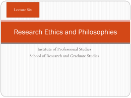 Lecture (6)-Research Philosophies and Ethics