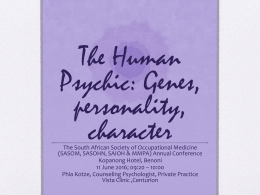 The Human Psychic: Genes, personality, character