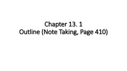 Chapter 13. 1 Outline (Note Taking, Page 410)