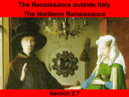 Section 2.7 The Renaissance outside Italy The Northern Renaissance