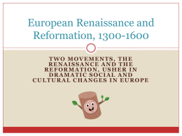 European Renaissance and Reformation, 1300-1600