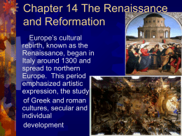 Chapter 14 The Renaissance and Reformation