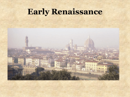 Early Renaissance What was the Renaissance?