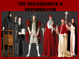 Chapter 5: Renaissance & Reformation 5.1 The Renaissance