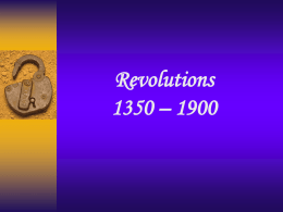 Revolutions (1350 – 1900 a.d.)